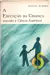 A Educação da Criança Segundo a Ciência Espiritual - Rudolf Steiner