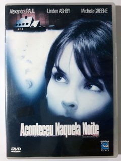 DVD Aconteceu Naquela Noite Alexandra Paul Maxim Roy Linden Ashby Michele Greene Original