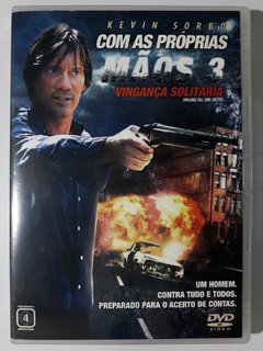 DVD Com As Próprias Mãos 3 Vingança Solitária Kevin Sorbo Original