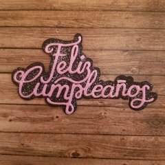 DIE / TROQUEL - FELIZ CUMPLEAÑOS CURSIVA CON BASE - TEXTO - en internet