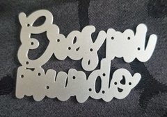 DIE / TROQUEL -ERES MI MUNDO- TEXTO -PALABRA - comprar online