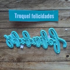 DIE /TROQUEL - FELICIDADES - CURSIVA- TEXTO -PALABRA - comprar online