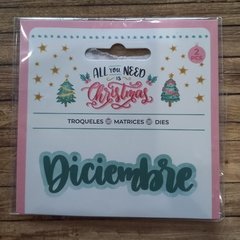 DIES /TROQUEL - PALABRA DICIEMBRE CON BASE - TEXTO- PALABRA- CURSIVA