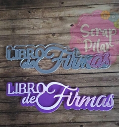 DIE / TROQUEL - LIBRO DE FIRMAS CON BASE - TEXTO -PALABRA