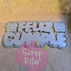 DIE / TROQUEL - FELIZ CUMPLE CON REGALOS - CON BASE - TEXTO -PALABRA