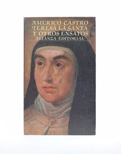 TERESA LA SANTA Y OTROS ENSAYOS - AMÉRICO CASTRO