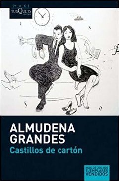 CASTILLOS DE CARTÓN - ALMUDENA GRANDES
