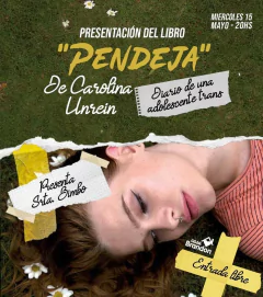 PENDEJA: DIARIO DE UNA ADOLESCENTE TRANS - CAROLINA UNREIN
