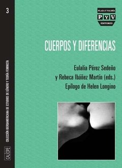 CUERPOS Y DIFERENCIAS - EULALIA PEREZ SEDEÑO Y REBECA IBAÑEZ MARTIN
