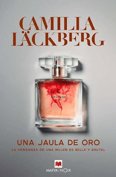 UNA JAULA DE ORO - CAMILA LACKBERG