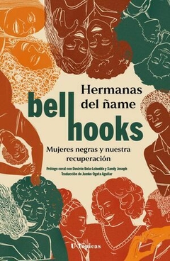 HERMANAS DEL ÑAME - BELL HOOKS