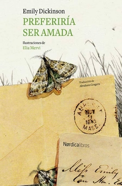 PREFERIRÍA SER AMADA - EMILY DICKINSON