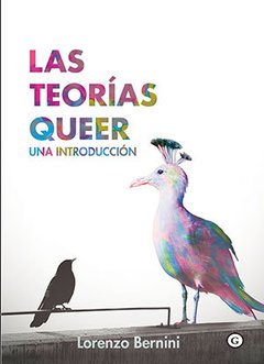 LAS TEORIAS QUEER: UNA INTRODUCCION - LORENZO BERNINI