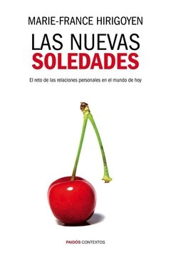 LAS NUEVAS SOLEDADES - MARIE-FRANCE HIRIGOYEN