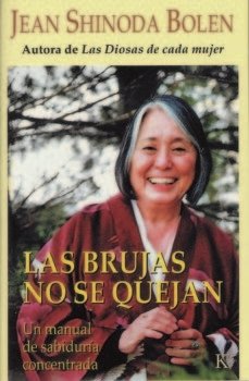LAS BRUJAS NO SE QUEJAN - JEAN SHINODA BOLEN