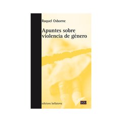 APUNTES SOBRE VIOLENCIA DE GÉNERO - RAQUEL OSBORNE