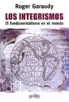 LOS INTEGRISMOS - ROGER GARAUDY