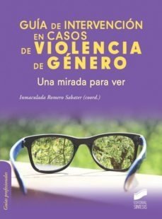 GUÍA DE INTERVENCIÓN EN CASOS DE VIOLENCIA DE GENERO - INMACULADA ROMERO SABATER