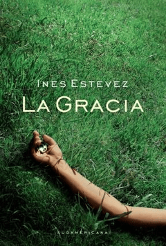 LA GRACIA - INES ESTEVEZ