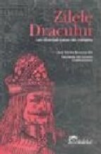 ZILELE DRACULUI - JOSÉ EMILIO BURUCÚA Y FERNANDA GIL LOZANO