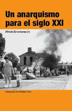 UN ANARQUISMO PARA EL SIGLO XXI - ALFREDO ERRANDONEA