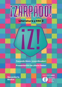 ¡ZARPADO! LITERATURA Y ESI 2 - FACUNDO NIETO Y LILIANA HEKER