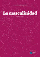 LA MASCULINIDAD - DANIEL JONES