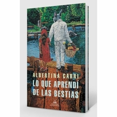 LO QUE APRENDÍ DE LAS BESTIAS - CARRI