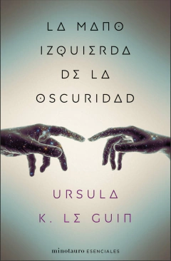 LA MANO IZQUIERDA DE LA OSCURIDAD - URSULA K. LE GUIN