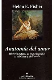 ANATOMIA DEL AMOR - HELEN E. FISHER