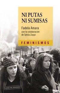 NI PUTAS NI SUMISAS - FADELA AMARA CTD
