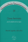 CUADERNOS INACABADOS N° 39-CLAVES FEMINISTAS - MARCELA LAGARDE Y DE LOS RIOS