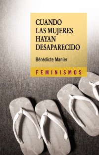 CUANDO LAS MUJERES HAYAN DESAPARECIDO - BÉNÉDICTE MANIER CTD