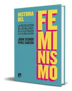 HISTORIA DEL FEMINISMO - JUAN SISINIO PEREZ GARZON