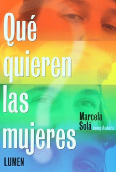 QUÉ QUIEREN LAS MUJERES - MARCELA SOLÁ