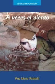 A VECES EL VIENTO - ANA MARÍA RADAELLI