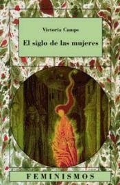 EL SIGLO DE LAS MUJERES - VICTORIA CAMPS CTD