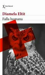 FALLA HUMANA - DIAMELA ELTIT