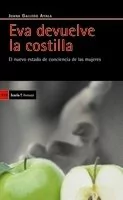 EVA DEVUELVE LA COSTILLA. EL NUEVO ESTADO DE CONCIENCIA DE LAS MUJERES - JUANA GALLEGO AYALA ICR