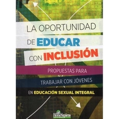 LA OPORTUNIDAD DE EDUCAR CON INCLUSIÓN - ESI