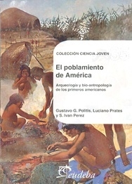 EL POBLAMIENTO DE AMÉRICA - POLITIS, PRATES Y PÉREZ