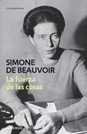 LA FUERZA DE LAS COSAS - SIMONE DE BEAUVOIR