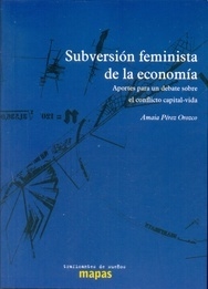 SUBVERSION FEMINISTA DE LA ECONOMÍA - AMAIA PEREZ OROZCO