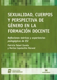 SEXUALIDAD, CUERPOS Y PERSPECTIVA DE GÉNERO EN LA FORMACIÓN DOCENTE - ZUVELA Y MORAND