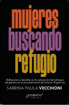 MUJERES BUSCANDO REFUGIO - SABRINA PAULA VECCHIONI
