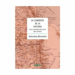 LA CORRIENTE DE LA HISTORIA - ALMUDENA GRANDES