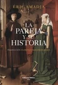 LA PAREJA Y SU HISTORIA - ÉRIC SMADJA