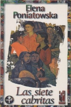 LAS SIETE CABRITAS - ELENA PONIATOWSKA