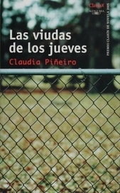 LAS VIUDAS DE LOS JUEVES.  CLAUDIA PIÑEIRO
