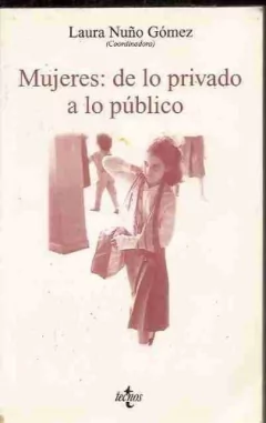 MUJERES: DE LO PRIVADO A LO PUBLICO - LAURA NUÑO GOMEZ